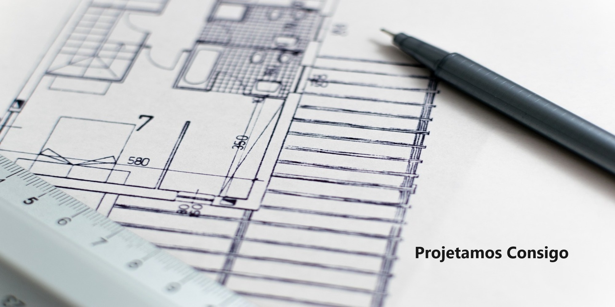 Projetamos consigo e para si